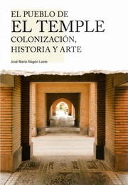 Cover of: El pueblo de El Temple (Huesca): colonización, historia y arte