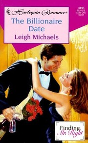 Cover of: The Billionaire Date (Finding Mr Right)