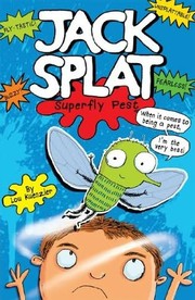 Cover of: Jack Splat. Superfly pest