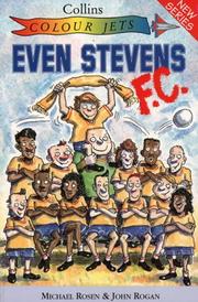 Cover of: Even Stevens F.C. (Colour Jets) by Michael Rosen, John Rogan