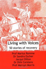 Cover of: Living with Voices: 50 Stories of Recovery