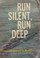 Cover of: Run silent, run deep.