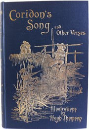 Cover of: Coridon's song and other verses from various sources by with illustrations by Hugh Thomson and an introduction by Austin Dobson.