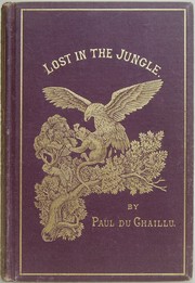 Cover of: Lost in the jungle by Paul B. Du Chaillu