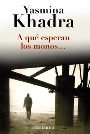 Cover of: A qué esperan los monos...