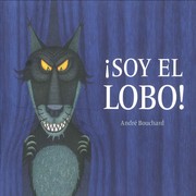 Cover of: ¡Soy el lobo! by 