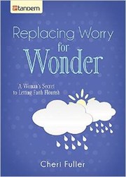 Cover of: Replacing Worry for Wonder by 