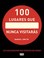 Cover of: 100 lugares que nunca visitarás