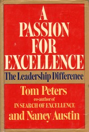 Cover of: A passion for excellence by Thomas J. Peters