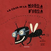 Cover of: La casa de la mosca fosca by Eva Mejuto