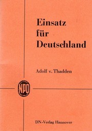 Einsatz für Deutschland by Adolf von Thadden