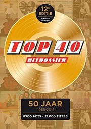 Top 40 Hitdossier 1965-2015 by Various