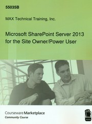 Microsoft SharePoint Server 2013 for the Site Owner/Power User by MAX Technical Training, Inc.