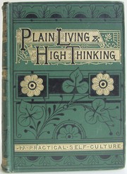 Cover of: Plain living and high thinking; by 