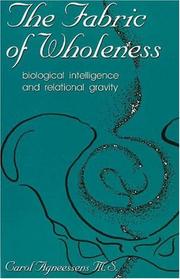 Cover of: The fabric of wholeness: biological intelligence and relational gravity