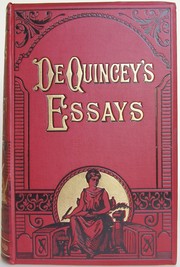 Cover of: Essays by Thomas De Quincey