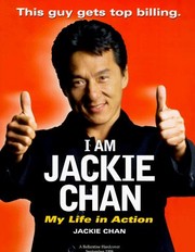 Cover of: I am Jackie Chan: my life in action