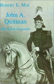 Cover of: John A. Quitman by Robert E. May