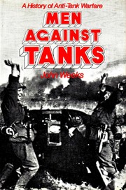 Cover of: Men against tanks by John S. Weeks