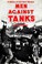Cover of: Men against tanks