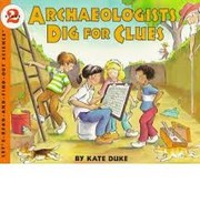 Cover of: Archaeologists dig for clues by 