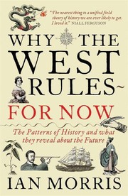 Cover of: Why the West Rules - For Now by 