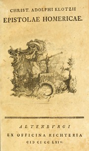 Cover of: Christ. Adolphi Klotzii Epistolae homericae