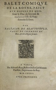 Cover of: Balet comiqve de la royne by Baltasar de Beaujoyeulx