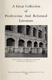 The Historical Foundation of the Presbyterian and Reformed Churches, Montreat N.C. by S. M. Tenney