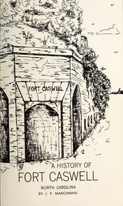 A history of Fort Caswell, North Carolina by James F. Marchman