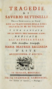 Cover of: Tragedie di Saverio Bettinelli della Compagnia di Gesù by Saverio Bettinelli