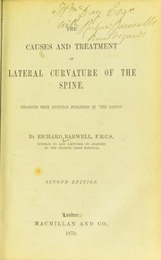 Cover of: The causes and treatment of lateral curvature of the spine: enlarged from lectures published in "The Lancet"