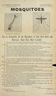 Cover of: Mosquitoes: you are responsible fot the mosquitoes in your own house and dooryard, read these rules carefully