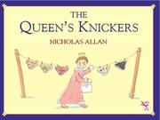 Cover of: The Queen's Knickers by Nicholas Allan