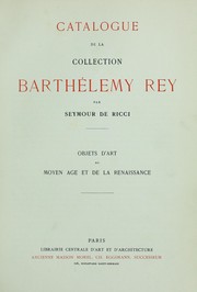 Catalogue de la collection Barthélemy Rey by Ricci, Seymour de