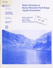 Water chemistry of Rocky Mountain front range aquatic ecosystems by R.C. Musselman