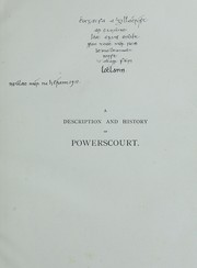 A description and history of Powerscourt by Powerscourt, Mervyn Edward Wingfield Viscount