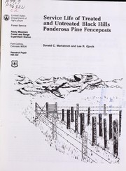 Cover of: Service life of treated and untreated Black Hills ponderosa pine fenceposts: a progress report