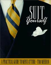 Cover of: Suit yourself: a practical guide to men's attire