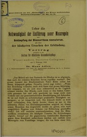 Cover of: Ueber die Nothwendigkeit der Einf©ơhrung neuer Massregeln zur Bek©Þmpfung der Blennorrhoea neonatum, als eine der h©Þufigsten Ursachen der Erblindung: Vortrag gehalten in der Section f©ơr ©œffentliche Gesundheitspflege des Aiener medicin, Doctoren-Collegiums am 7 Februar 1883