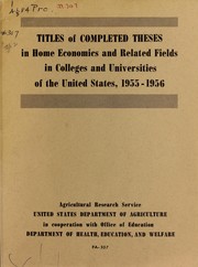 Cover of: Titles of completed theses in home economics and related fields in colleges and universities of the United States, 1955-1956