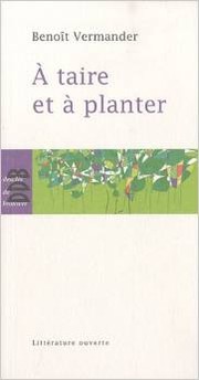 Cover of: A taire et à planter