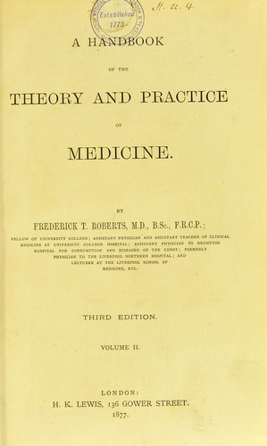 A handbook of the theory and practice of medicine by Frederick Thomas ...