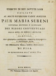 Tributo di ben dovute lodi umiliato al molto reverendo padre maestro Pier Maria Sereni, definitor perpetuo e guardiano dei minori conventuali della citta di Borgo S. Sepolcro by Francesco Pieraccini