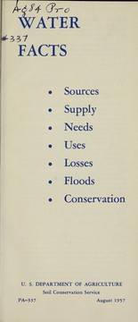 Cover of: Water facts: sources, supply, needs, uses, losses, floods, conservation