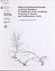 Effect of prolonged drought on water relations of ponderosa pine seedlings growing in basalt and sedimentary soils by L.J. Heidmann