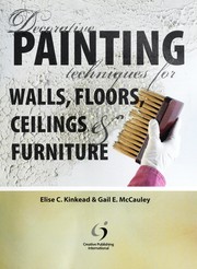 Cover of: Decorative painting techniques for walls, floors, ceilings & furniture