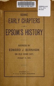 Some early chapters in Epsom's history by Edward J. Burnham
