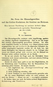 Cover of: Die Form des Himmelsgew©œlbes ung das Gr©œsser-Erscheinen der Gestirne am Horizont: ein kurzer Nachtrag zu meiner Arbeit ©ơber Geometrische-optische T©Þuschung