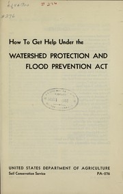 Cover of: How to get help under the watershed protection and flood prevention act